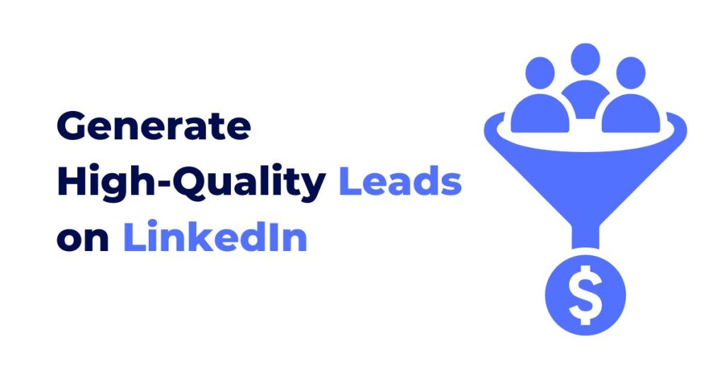 High-Quality Leads on LinkedIn in 2024